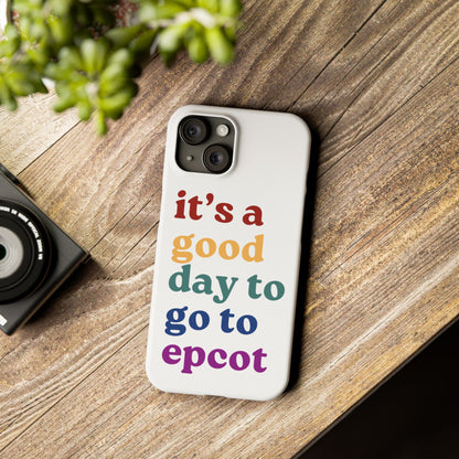 Its A Good Day To Go… Slim iPhone Case