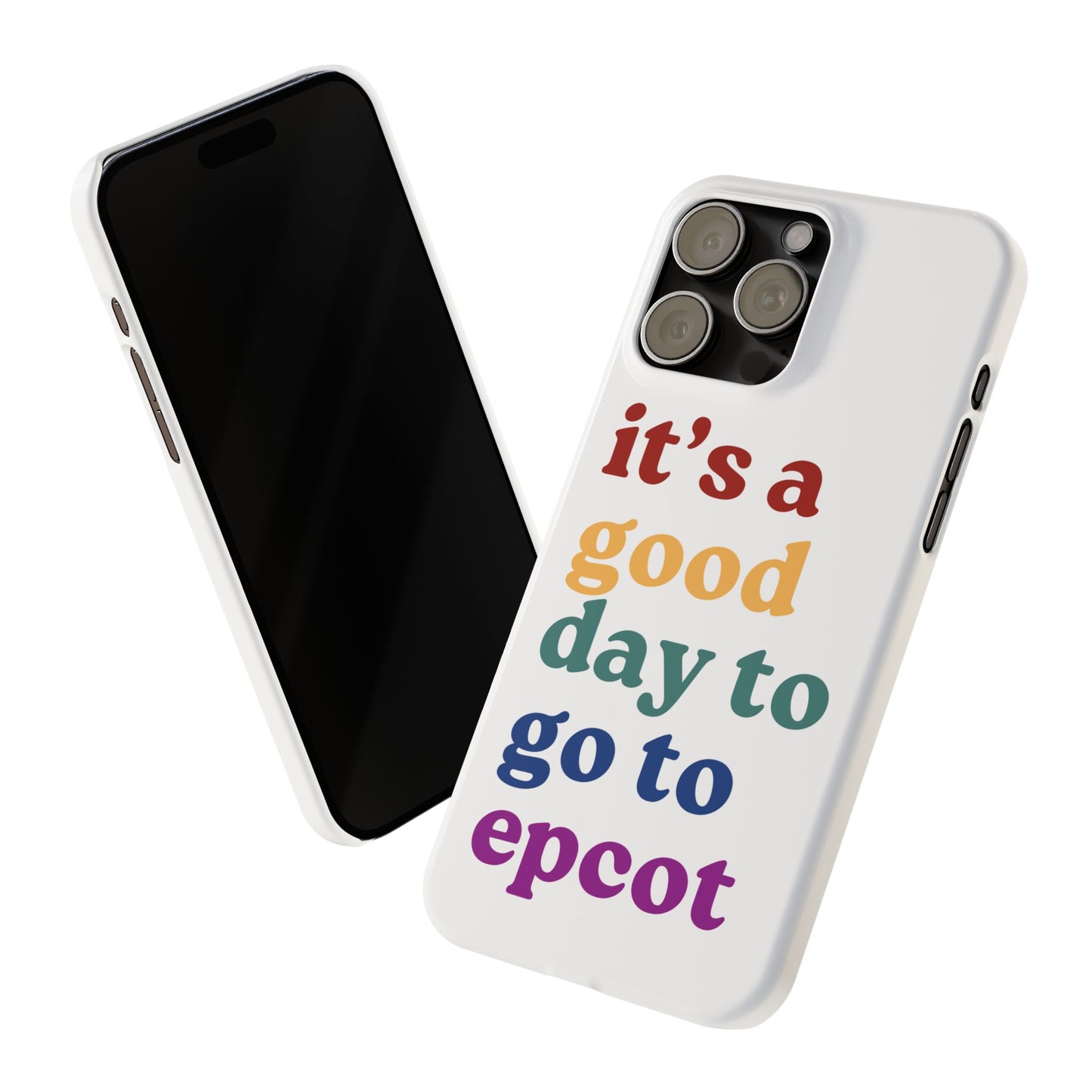 Its A Good Day To Go… Slim iPhone Case