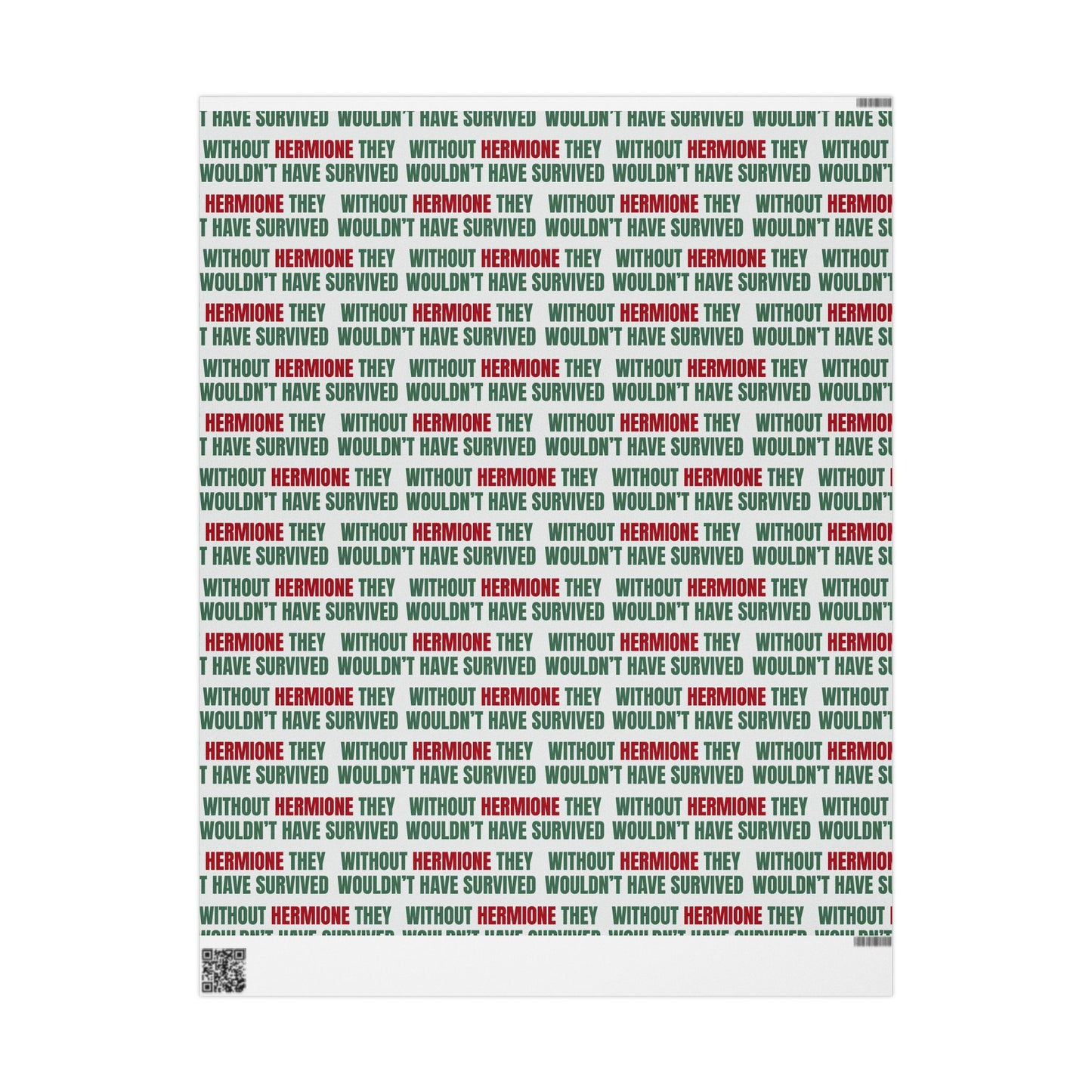 "Without Hermione They Wouldn't Have Survived" Holiday Wrapping Paper