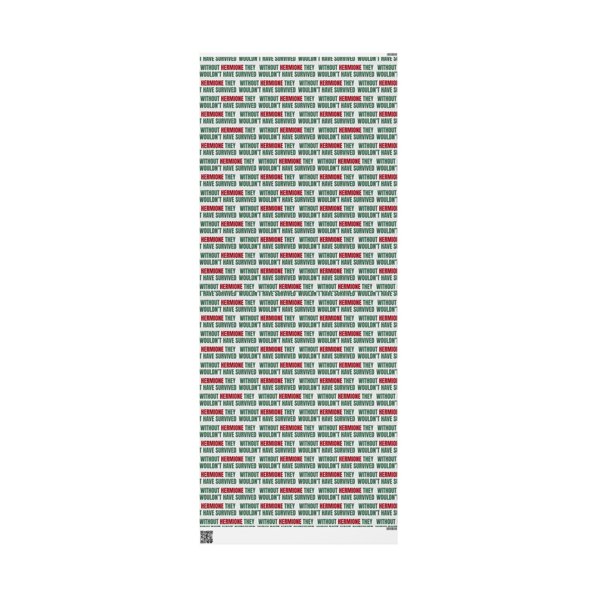 "Without Hermione They Wouldn't Have Survived" Holiday Wrapping Paper