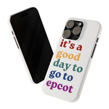 Its A Good Day To Go… Slim iPhone Case