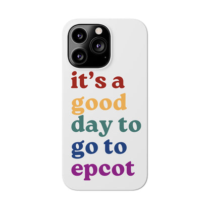 Its A Good Day To Go… Slim iPhone Case