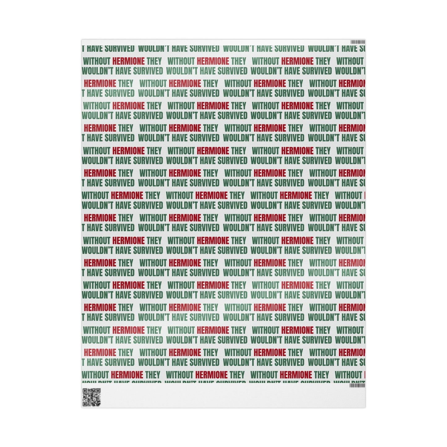 "Without Hermione They Wouldn't Have Survived" Holiday Wrapping Paper