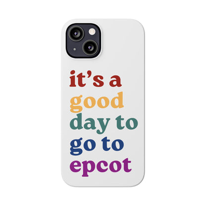 Its A Good Day To Go… Slim iPhone Case