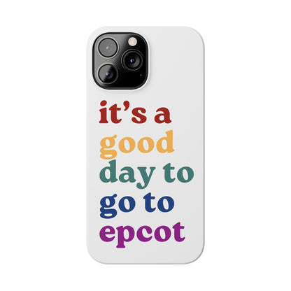 Its A Good Day To Go… Slim iPhone Case