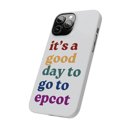 Its A Good Day To Go… Slim iPhone Case