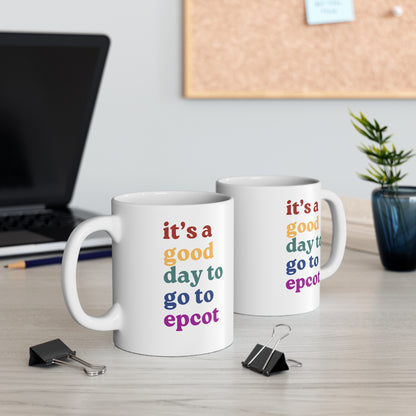 Good Day to be at Epcot Mug 11oz