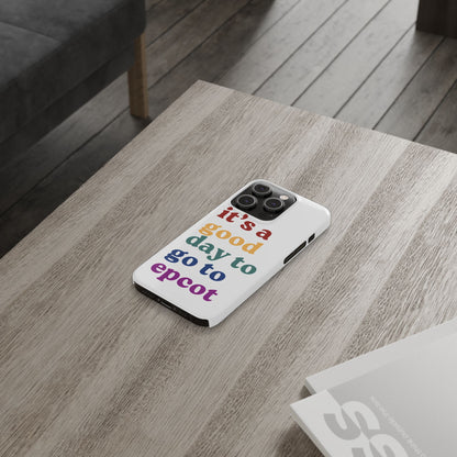 Its A Good Day To Go… Slim iPhone Case